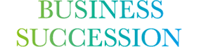 BUSINESS SUCCESSION